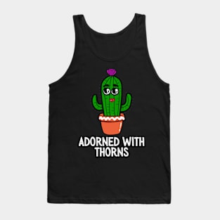 Adorned With Thorns Tank Top